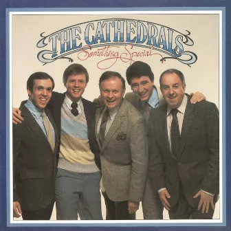 Something Special by The Cathedrals