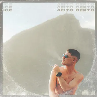 Jeito Certo by Ice