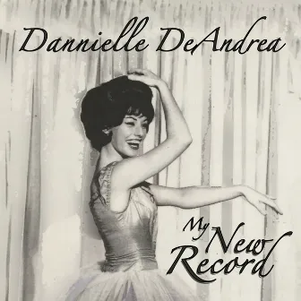 My New Record by Dannielle De Andrea