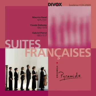 Suite Francaises by Ensemble Pyramide