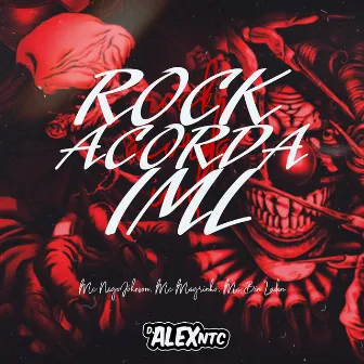 ROCK ACORDA IML by DJ ALEX NTC