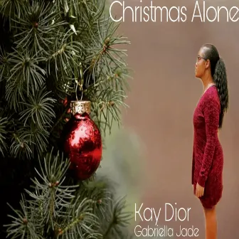 Christmas Alone by Kay Dior