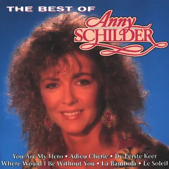 The Best Of by Anny Schilder