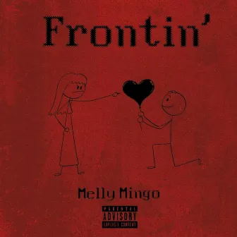 Frontin' by Melly MIngo