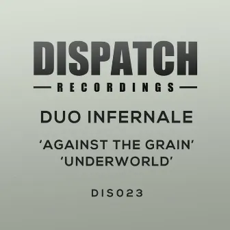 Against The Grain by Duo Infernale