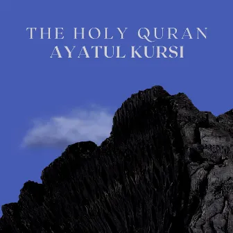 Ayatul Kursi by The Holy Quran