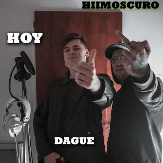 Hoy by Dague