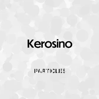 Kerosino by Kerosino