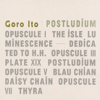 POSTLUDIUM by Goro Ito