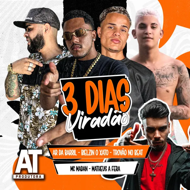 3 dias Viradão (feat. MC Madan & Ar da Barril)