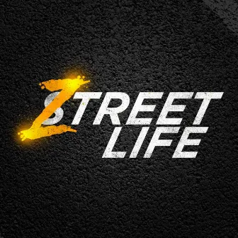 Ztreet Life by ZMB CREW