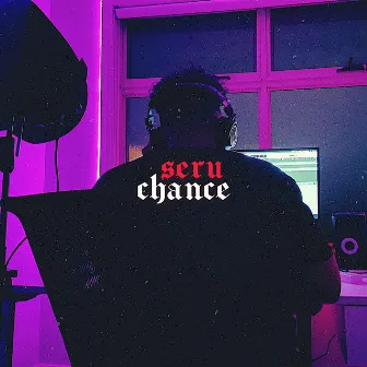 Chance by Seru