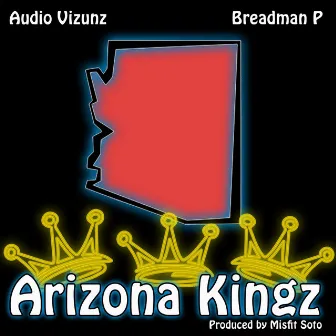 Arizona Kingz by Joe Audio