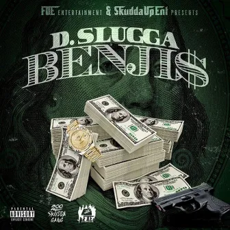 Benji$ (Radio Edit) by D-Slugga