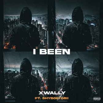 I Been by Xwally