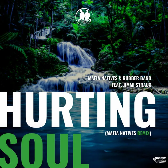 Hurting Soul - Mafia Natives Remix