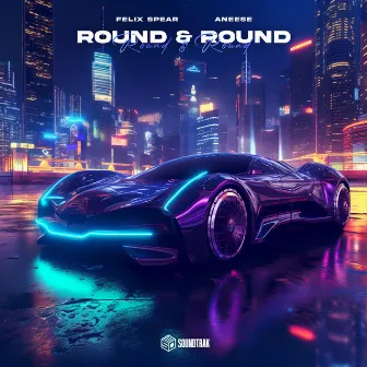 Round & Round by Felix Spear