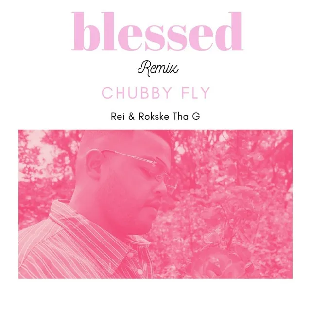 Blessed - Remix