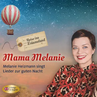 Reise ins Träumeland - Mama Melanie by Melanie Heizmann