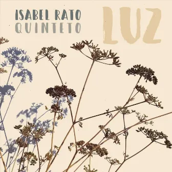 Luz by Isabel Rato Quinteto