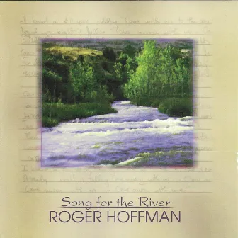 Song for the River by Roger Hoffman