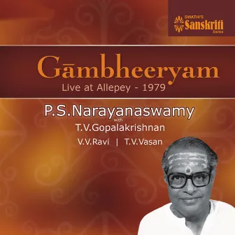 Gambheeryam (Live at Allepey, 1979) by P. S. Narayanaswamy