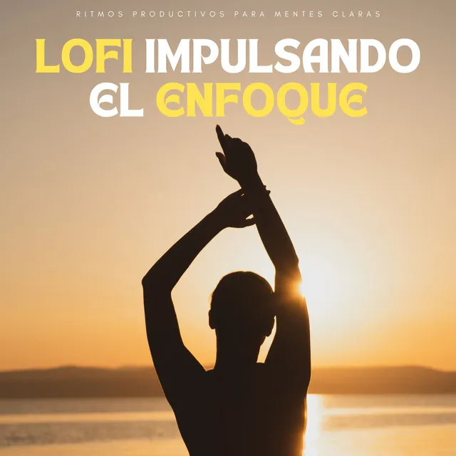 Lofi Impulsando El Enfoque: Ritmos Productivos Para Mentes Claras