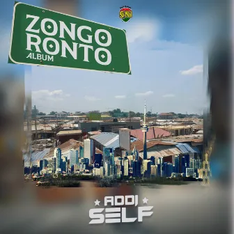 ZONGORONTO by Addi Self