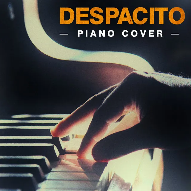 Despacito - Piano Cover