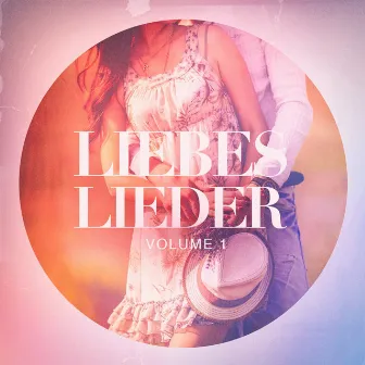 Liebeslieder, Vol. 1 by Valentinstag Romantik Musik