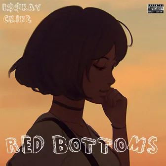 Red Bottoms by E$$KAY