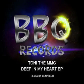 Deep in My Heart by Toni The MmG