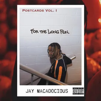 For The Long Run. by Jay Macadocious