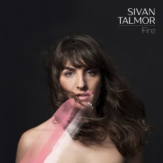 Fire by Sivan Talmor