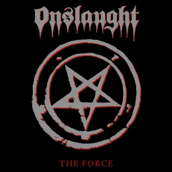 The Force (Remastered 2011) by Onslaught