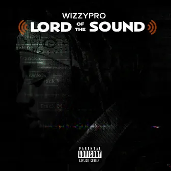 Lord of the Sound by Wizzypro