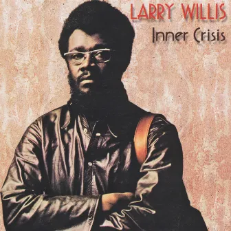 Inner Crisis by Larry Willis