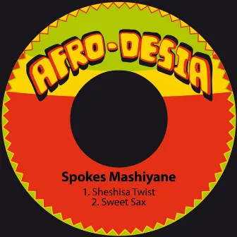 Sheshisa Twist / Sweet Sax by Spokes Mashiyane