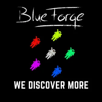 We Discover More (Elektro Fusion Remix) by BlueForge