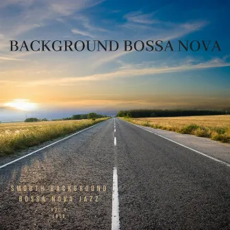 Smooth Background Bossa Nova Jazz by Background Bossa Nova