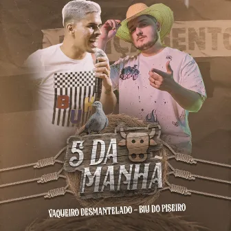 5 da Manhã by vaqueiro desmantelado