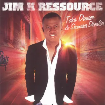 Taka Danser & Secousses Decalees by Jim K Ressource