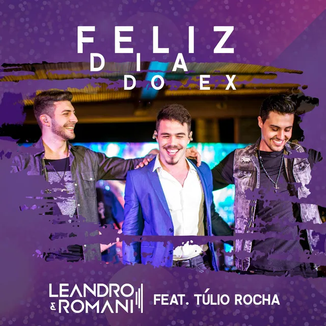 Feliz Dia do Ex (Ao Vivo) [feat. Túlio Rocha]