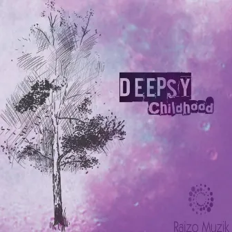 Childhood by Deepsy