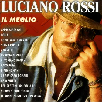 Il meglio by Luciano Rossi