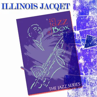 Jazz Box (The Jazz Series) by Illinois Jacqet