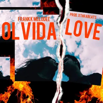 Olvidalove by Frankk Melodee