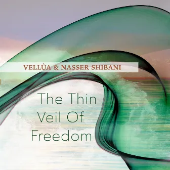 The Thin Veil Of Freedom by Vellúa