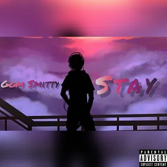 STAY by Ggm Smitty