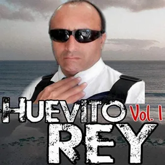 Huevito Rey, Vol. 1 (2020 Remastered) by Huevito Rey